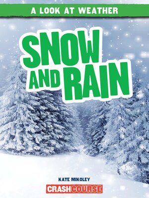 cover image of Snow and Rain